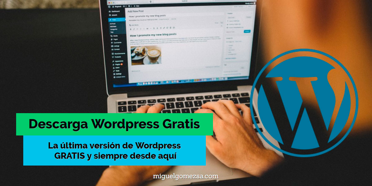 Descargar Wordpress Gratis - La última versión de Wordpress aquí