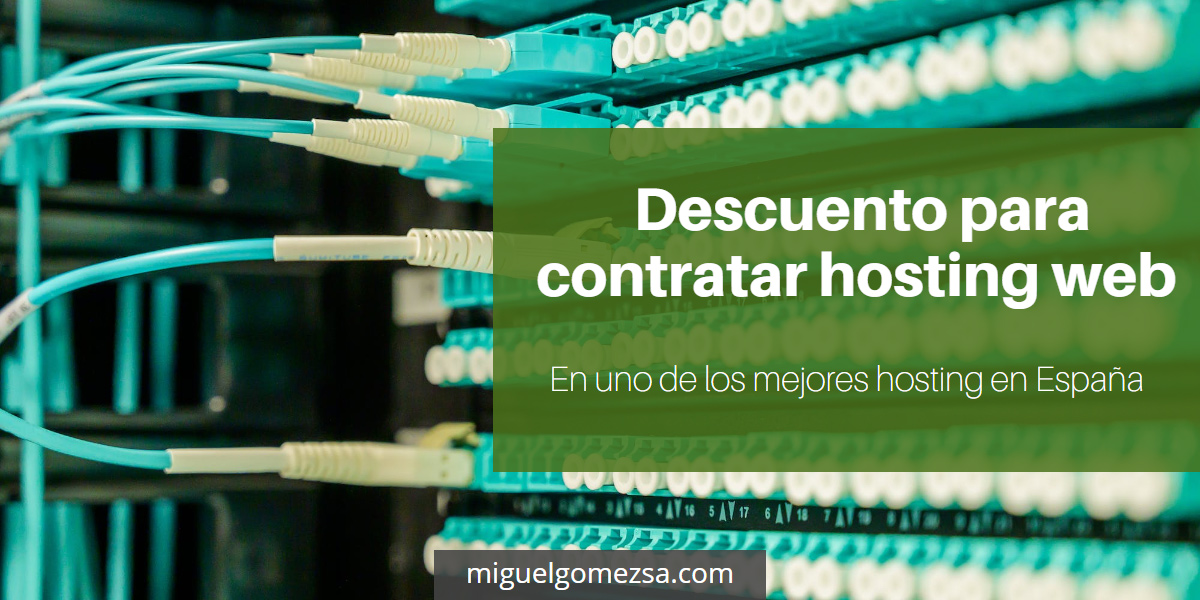 Descuento para contratar hosting web en uno de los mejores hosting en España