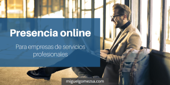 Presencia online para empresas de servicios profesionales